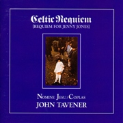 John Tavener - Celtic Requiem