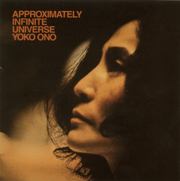 Yoko Ono/Plastic Ono Band - Approximately Infinite Universe