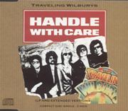 Traveling Wilburys - Handle With Care EP